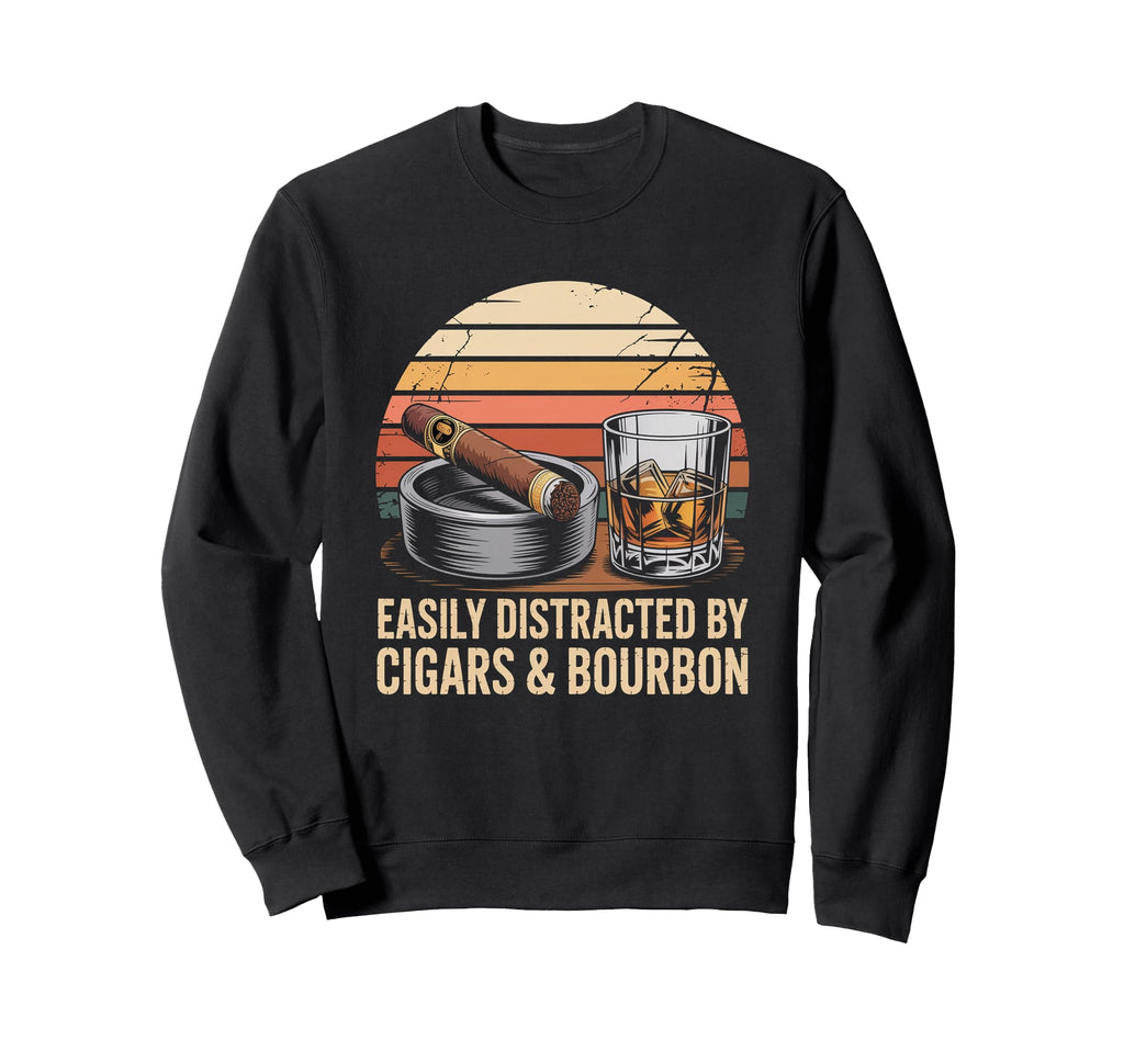 Easily Distracted Cigar Funny Sweatshirt - Trendy Graphic for Adults - T-Shirt, Sweatshirt, Hoodie