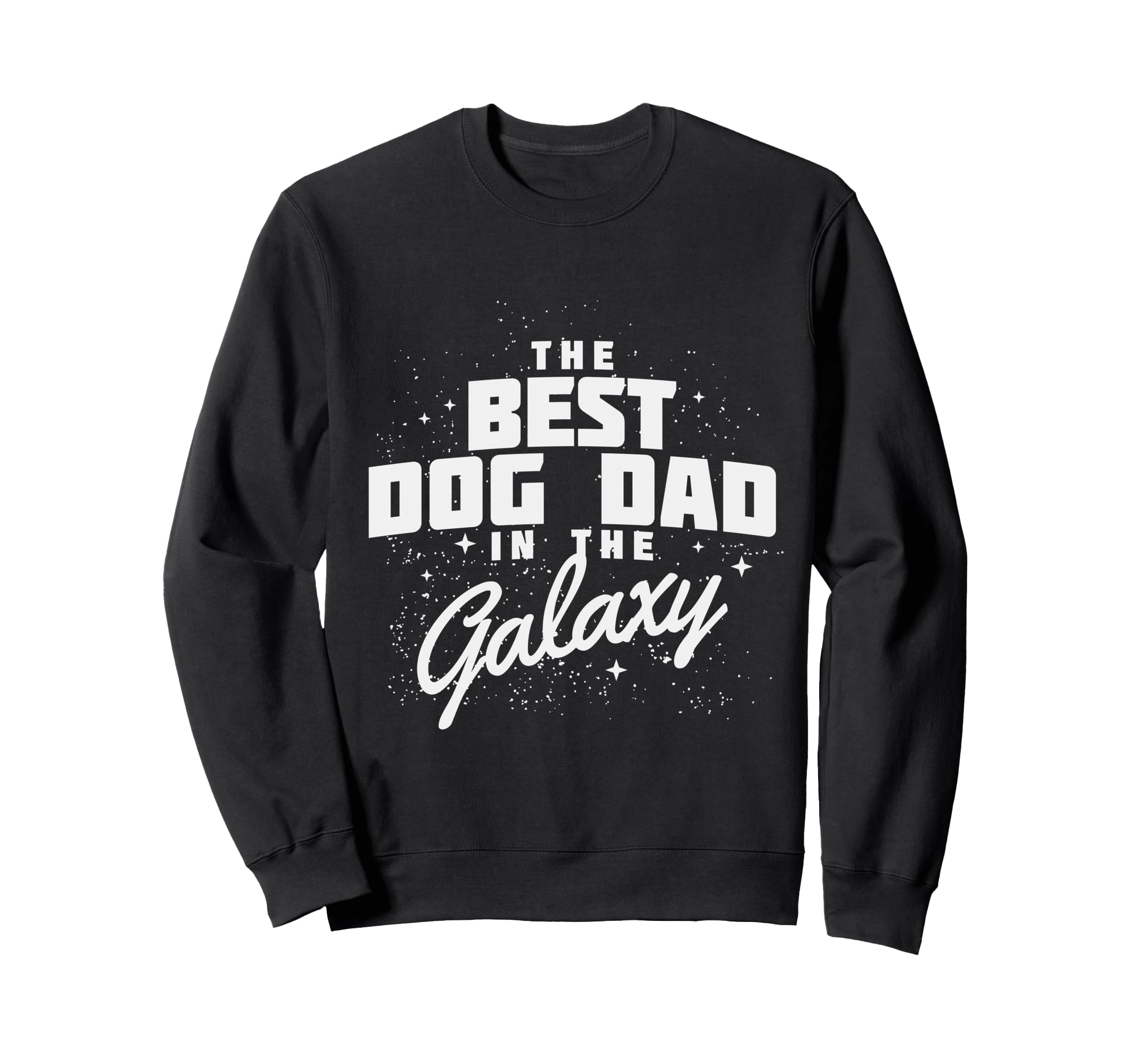 Best Dog Dad Ever Puppy Lover Gift Sweatshirt - Minimalist Print Men Women - T-Shirt, Sweatshirt, Hoodie