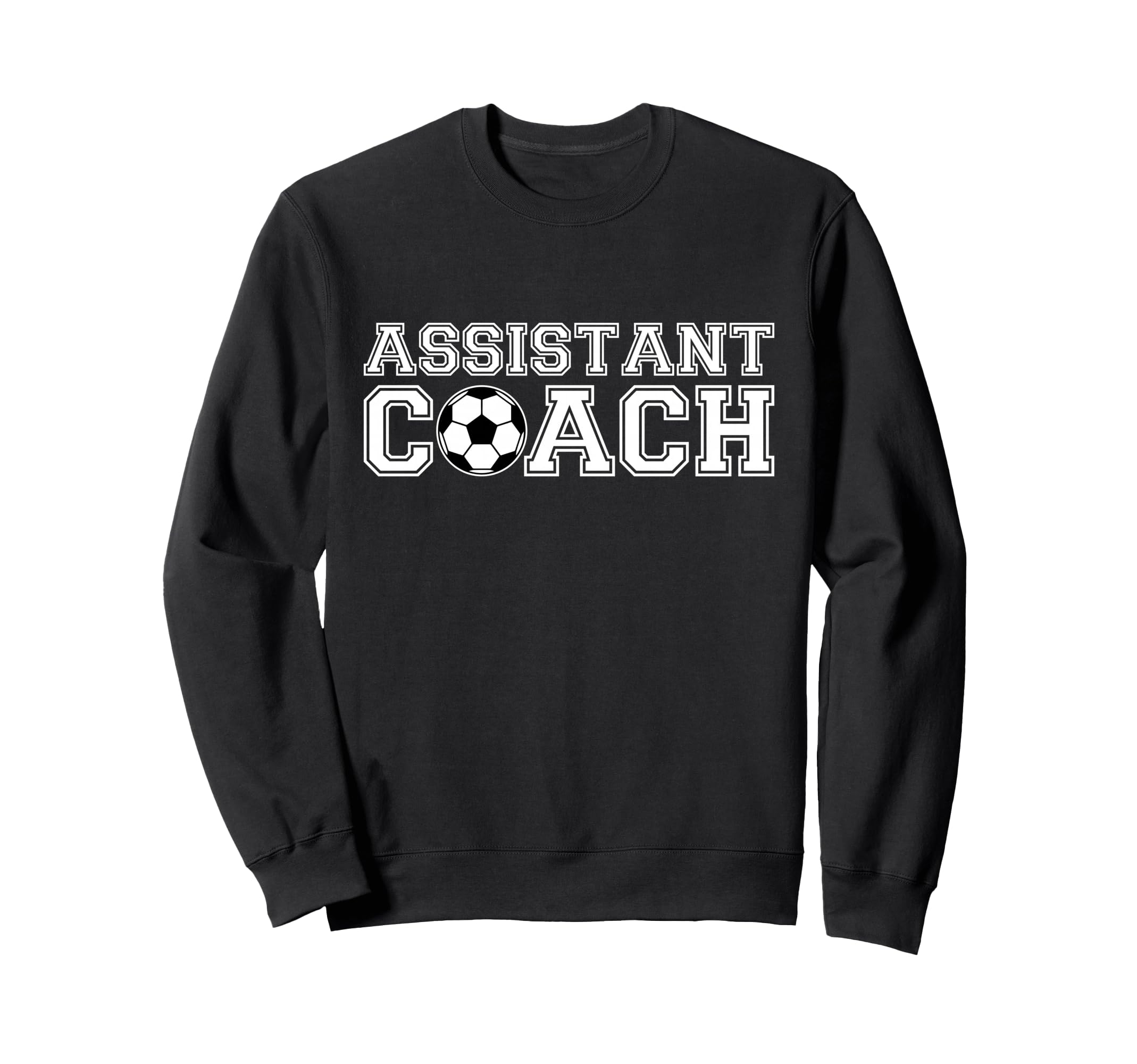 Assistant Soccer Coach Sweatshirt - Novelty Apparel Men Women - T-Shirt, Sweatshirt, Hoodie