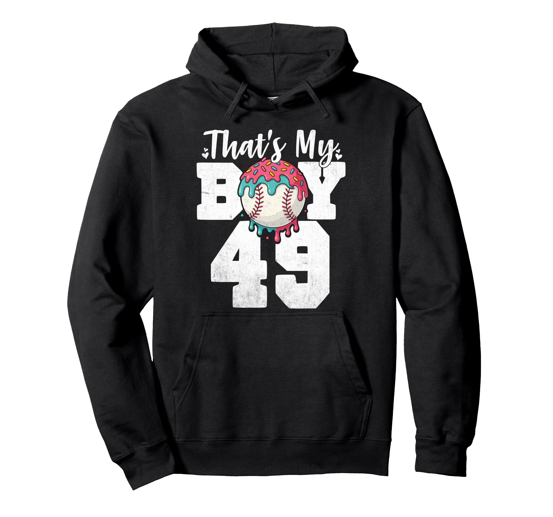 Thats My Baseball 49 Number Mom Dad 49 Hoodie - Unique Graphic Unisex - T-Shirt, Sweatshirt, Hoodie