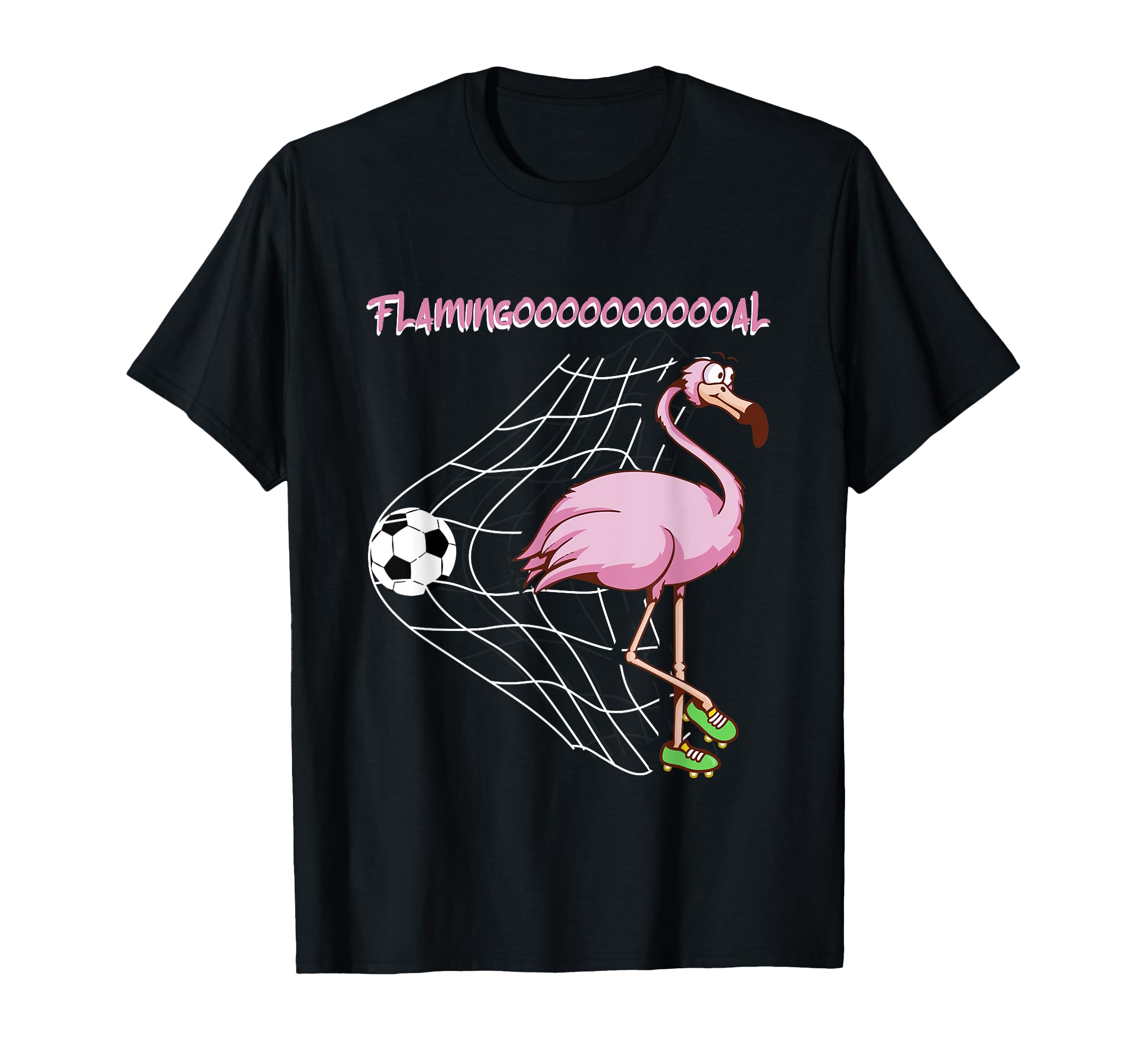 Flamingooooal Flamingo Or Soccer T-Shirt - Trendy Graphic Men Women - T-Shirt, Sweatshirt, Hoodie