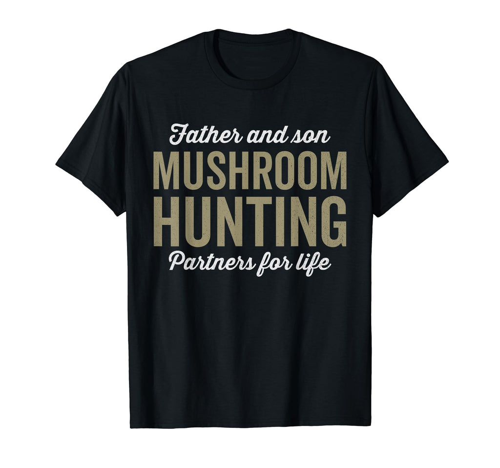 Father And Son Mushroom Hunting T-Shirt - Novelty Apparel Men Women - T-Shirt, Sweatshirt, Hoodie