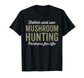 Father And Son Mushroom Hunting T-Shirt - Novelty Apparel Men Women - T-Shirt, Sweatshirt, Hoodie