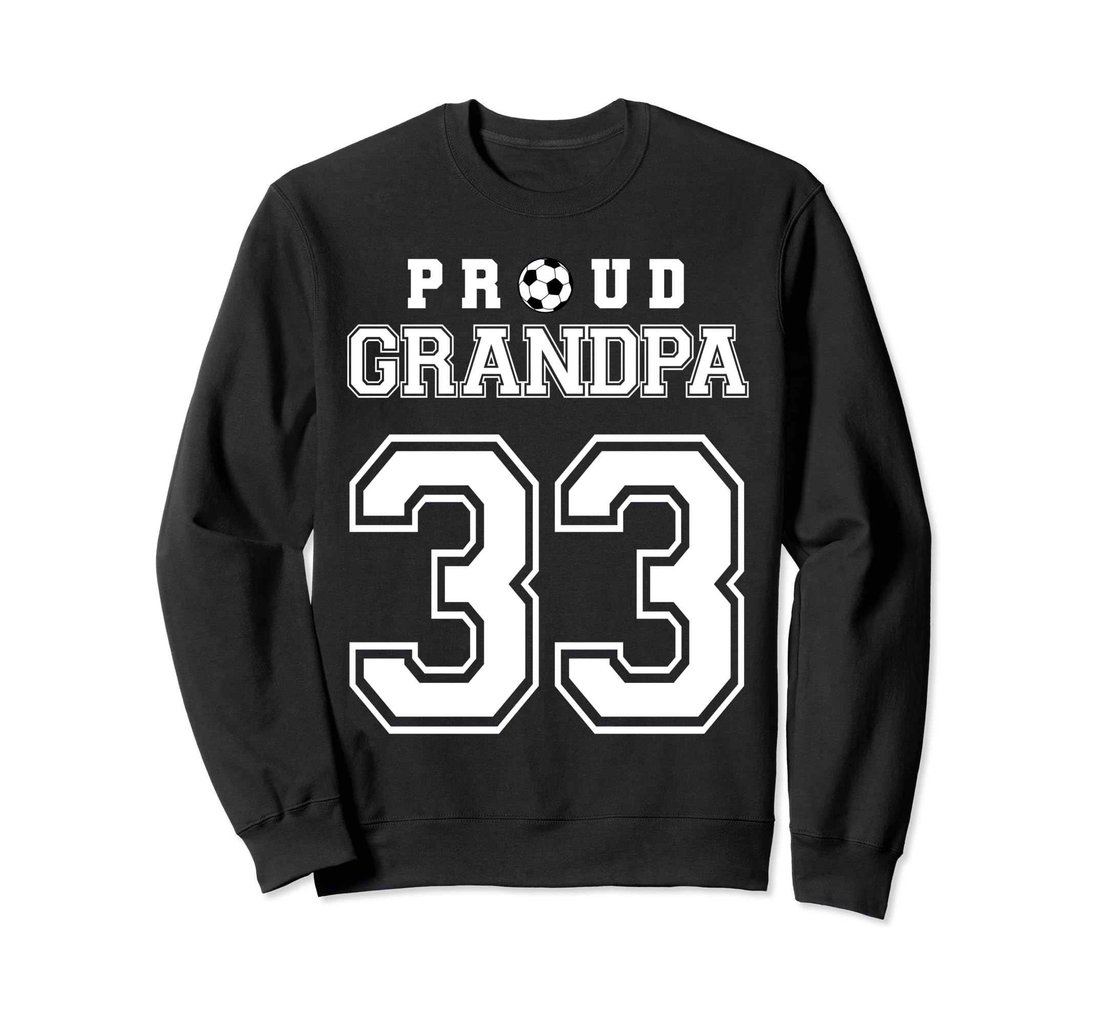 Number 33 Custom Proud Soccer Futbol Sweatshirt - Unique Graphic Men Women - T-Shirt, Sweatshirt, Hoodie