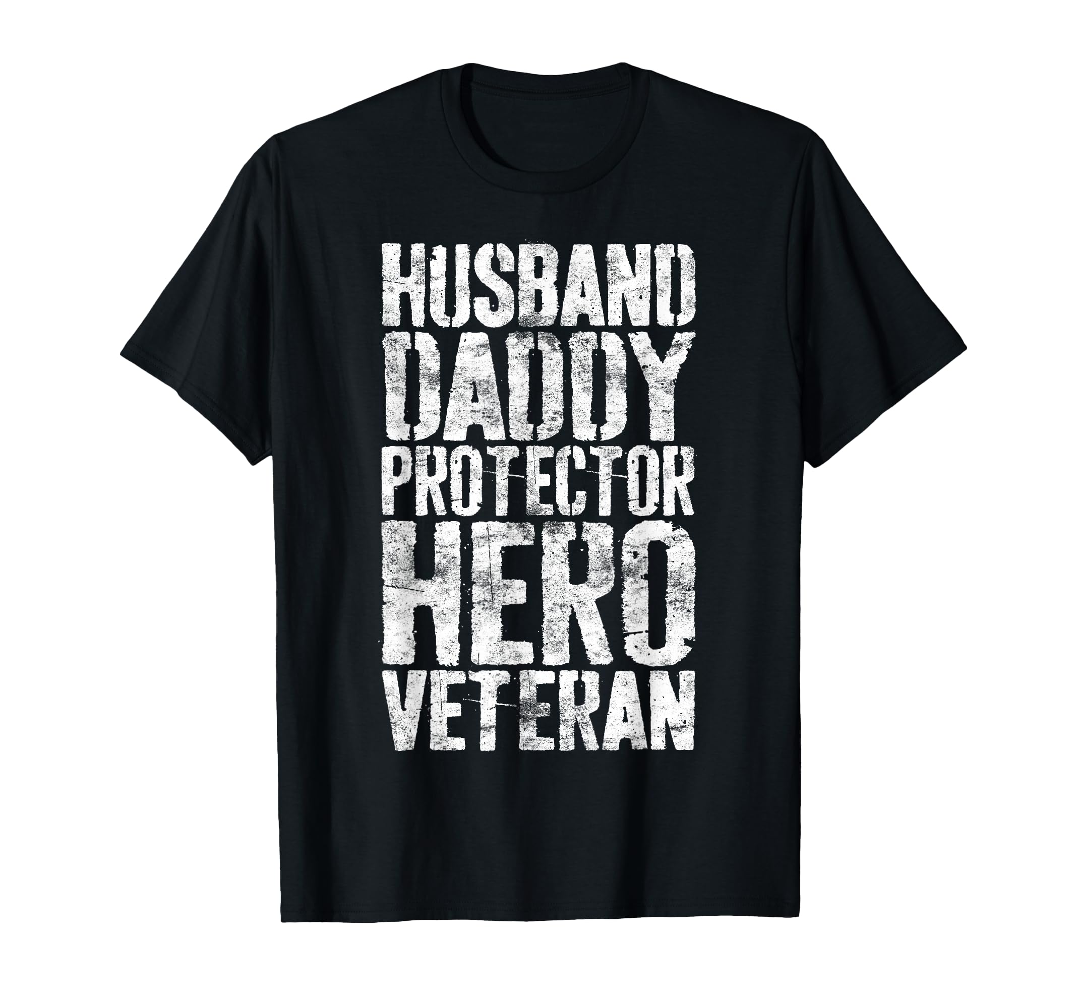 Husband Daddy Protector Hero Veteran Dad T-Shirt - Minimalist Print Unisex - T-Shirt, Sweatshirt, Hoodie