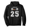 Custom Proud Football Dad Number 25 Hoodie - Aesthetic Graphic Unisex - T-Shirt, Sweatshirt, Hoodie