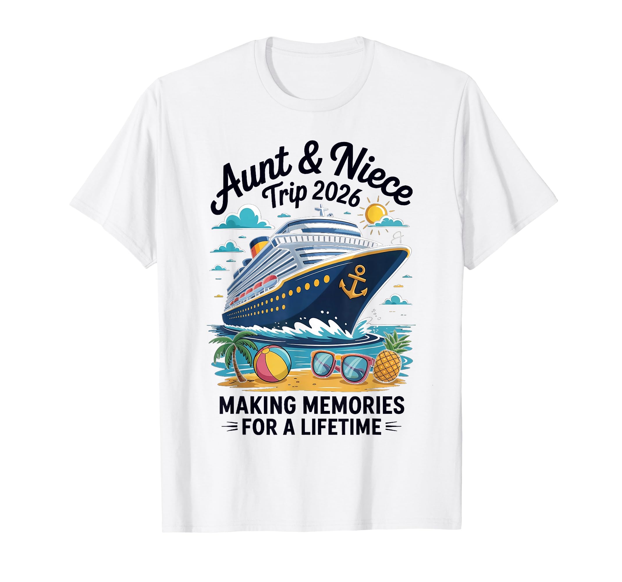 Aunt Niece Cruise Trip 2026 Summer T-Shirt - Novelty Apparel Men Women - T-Shirt, Sweatshirt, Hoodie
