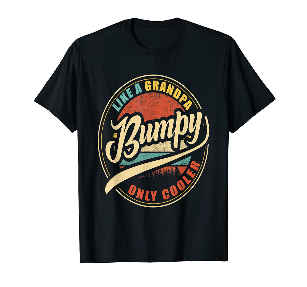 Mens Bumpy Like Grandpa Only Cooler T-Shirt - Novelty Apparel for Adults - T-Shirt, Sweatshirt, Hoodie