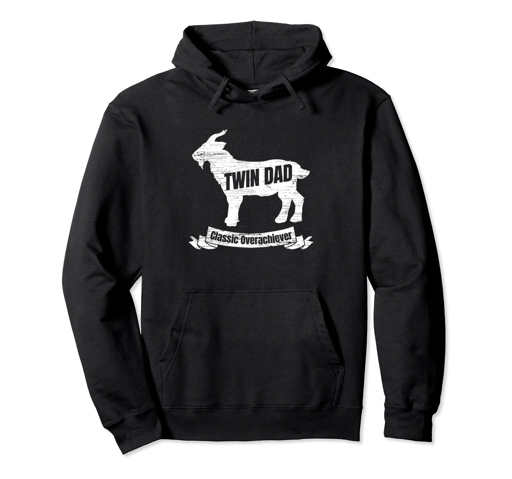 Twin Dad Goat Overachiever Hoodie - Fun Novelty Design Unisex - T-Shirt, Sweatshirt, Hoodie