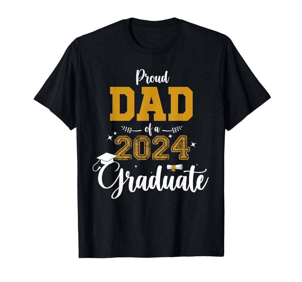 Proud Dad Class 2024 Graduate T-Shirt - Fun Novelty Design Unisex - T-Shirt, Sweatshirt, Hoodie