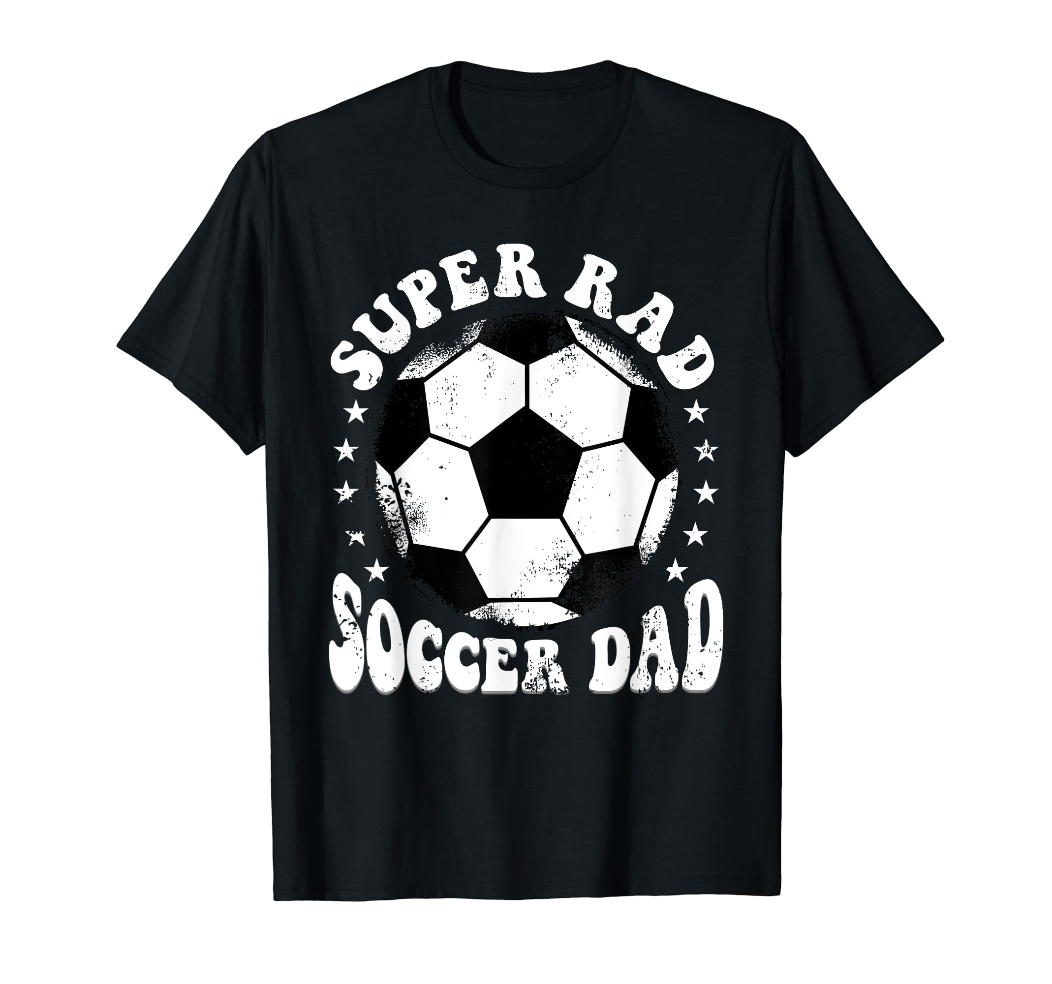 Super Rad Soccer Dad T-Shirt - Trendy Graphic Men Women - T-Shirt, Sweatshirt, Hoodie