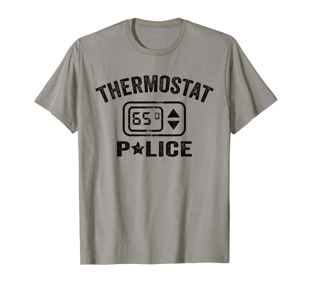Thermostat Police Mom Dad Husband T-Shirt - Streetwear Style Men Women - T-Shirt, Sweatshirt, Hoodie