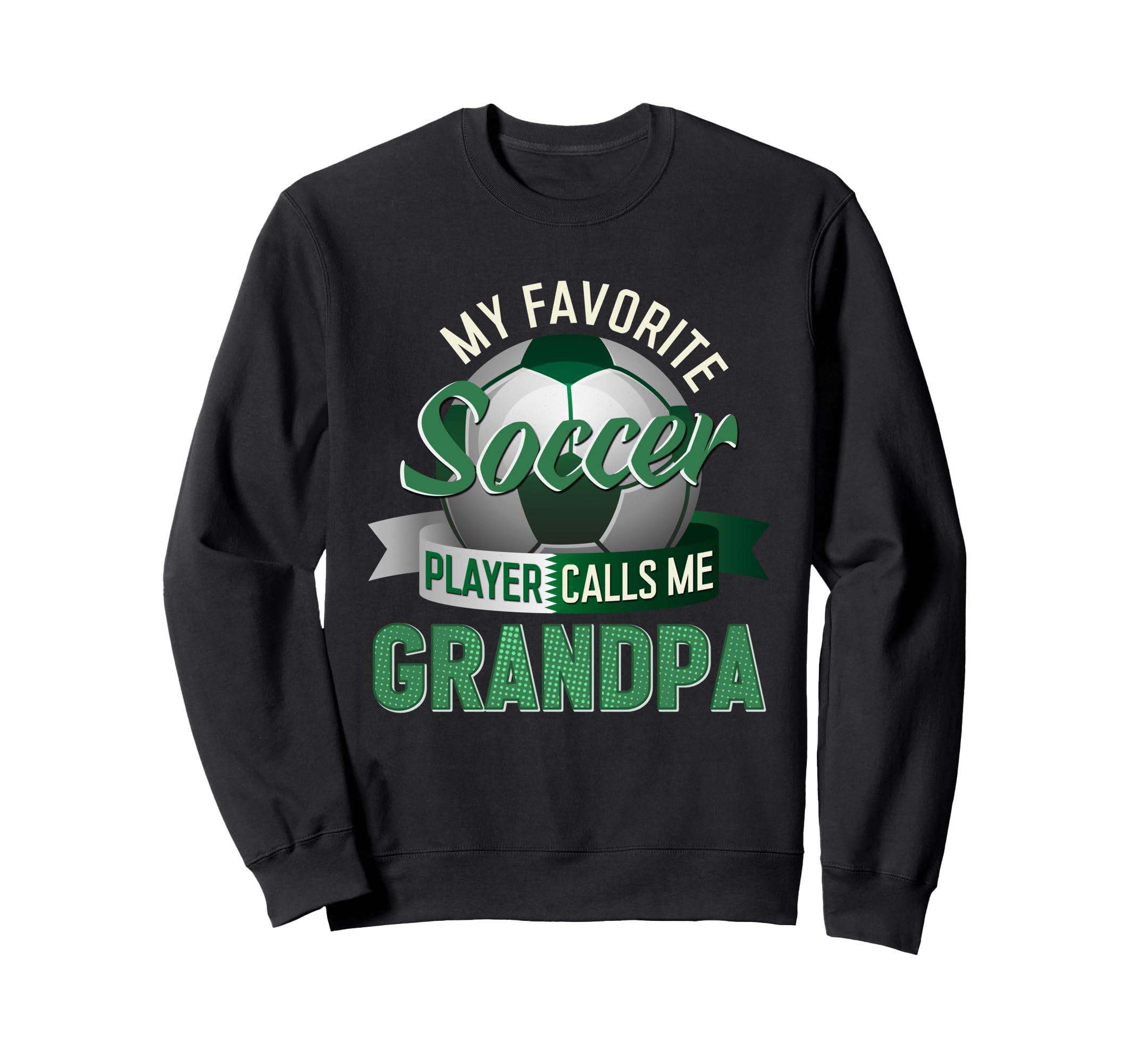 My Favorite Soccer Player Calls Me Sweatshirt - Graphic Print Men Women - T-Shirt, Sweatshirt, Hoodie