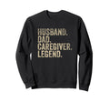 Fathers Day Husband Dad Caregiver Sweatshirt - Custom Art Print Unisex - T-Shirt, Sweatshirt, Hoodie