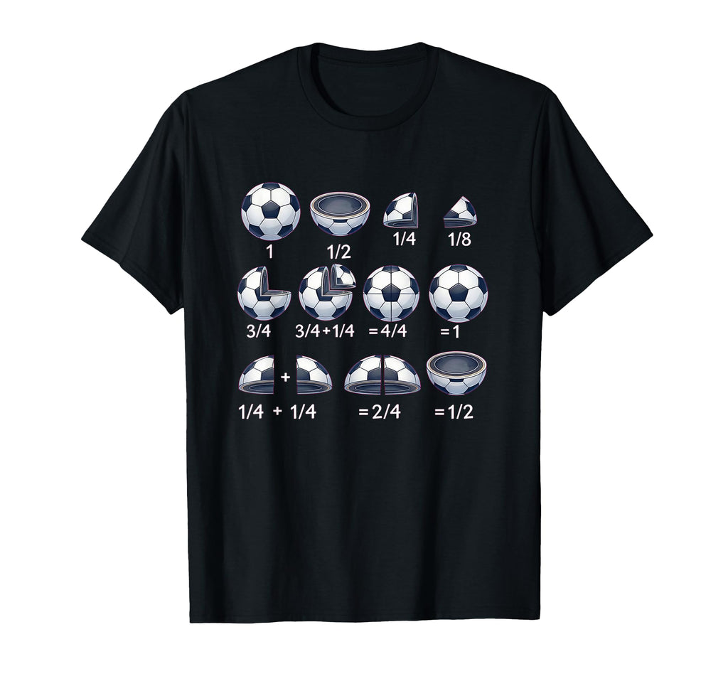 Soccer Ball Math Fraction Back To School T-Shirt - Graphic Print Men Women - T-Shirt, Sweatshirt, Hoodie