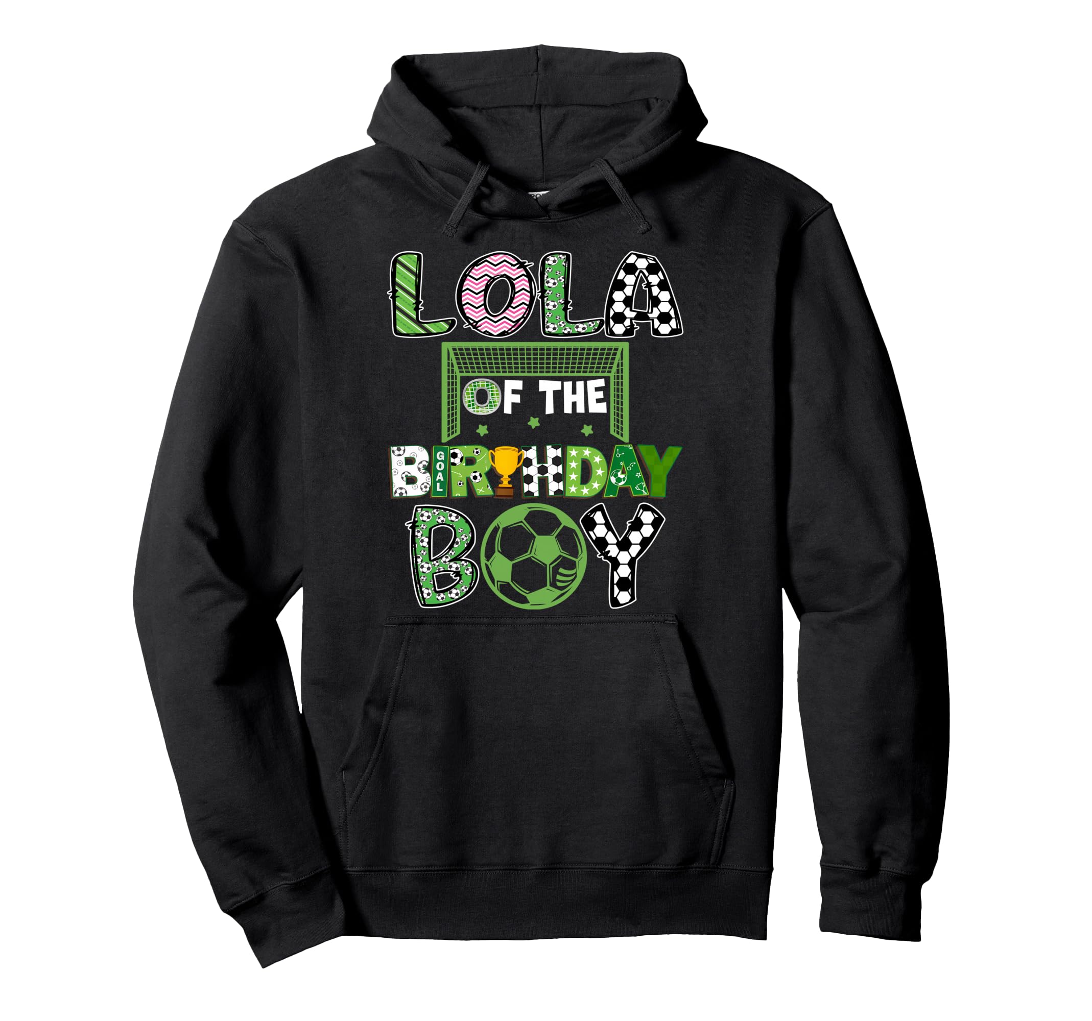 Lola Birthday Soccer Player Birthday Hoodie - Trendy Graphic Men Women - T-Shirt, Sweatshirt, Hoodie