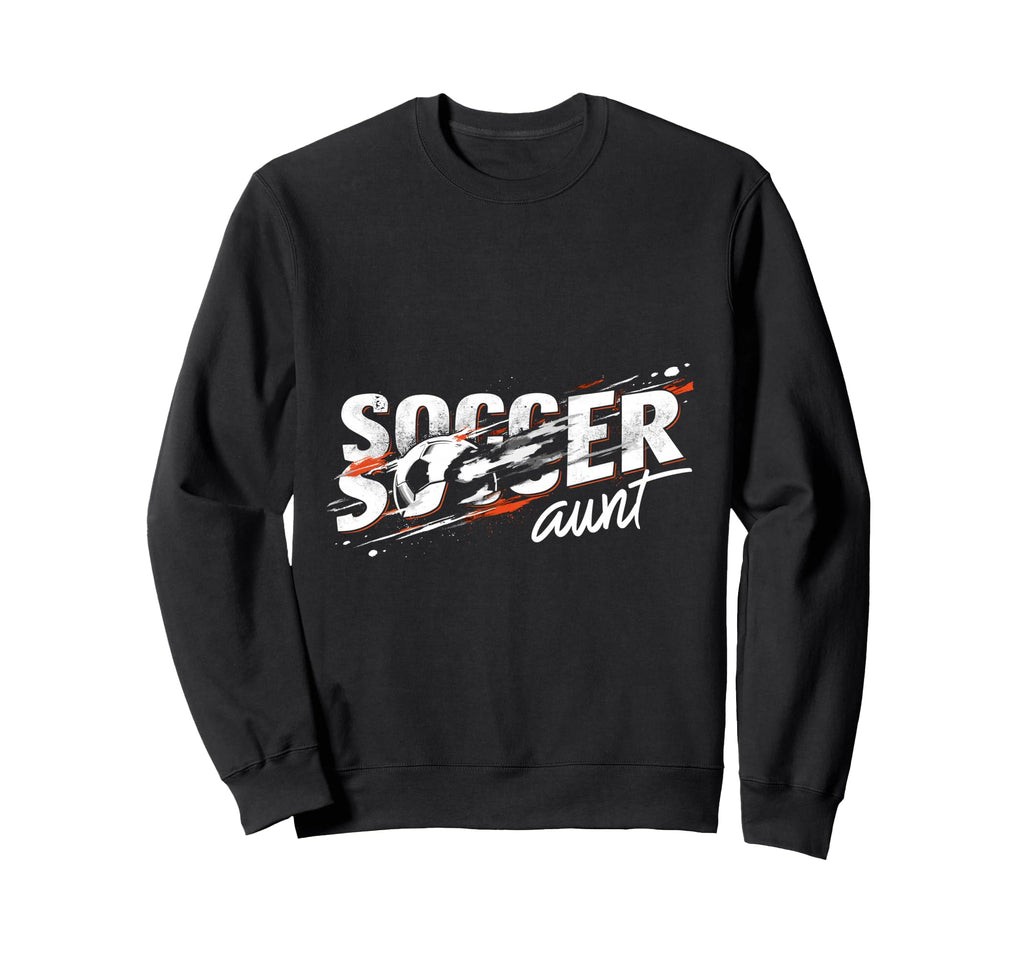 Soccer Aunt Sweatshirt - Trendy Graphic Unisex - T-Shirt, Sweatshirt, Hoodie