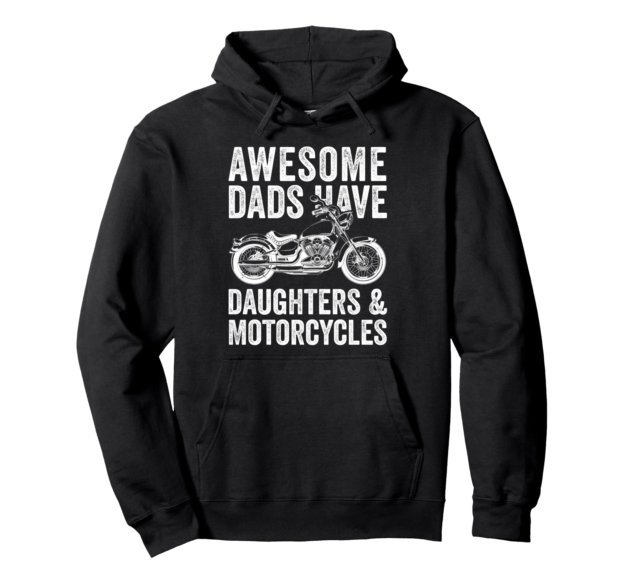 Awesome Dads Have Daughters And Motorcycle Hoodie - Trendy Graphic Unisex - T-Shirt, Sweatshirt, Hoodie