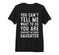 Funny Father Daddy Gifts From Daughter T-Shirt - Graphic Print Men Women - T-Shirt, Sweatshirt, Hoodie