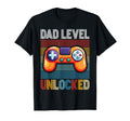Funny New Dad Dad Level Unlocked Gaming T-Shirt - Streetwear Style Unisex - T-Shirt, Sweatshirt, Hoodie