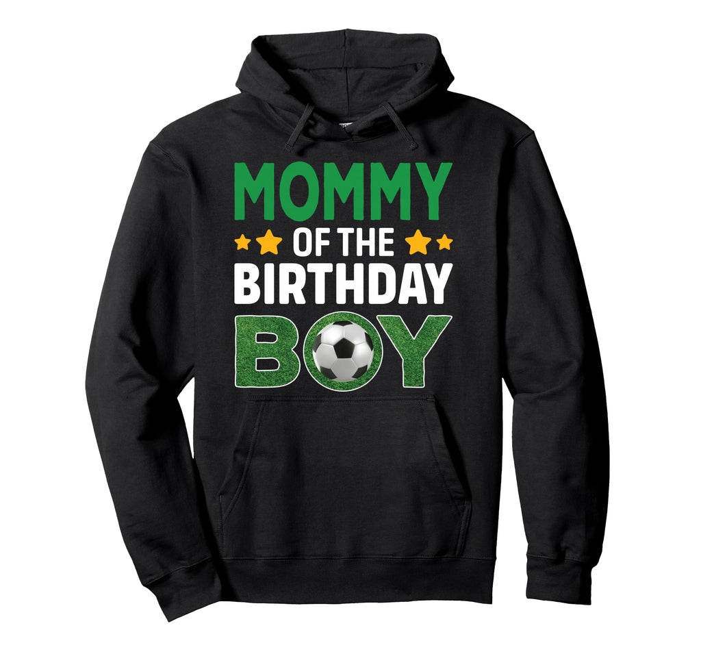 Mommy Birthday Soccer Birthday Hoodie - Custom Art Print Men Women - T-Shirt, Sweatshirt, Hoodie