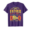 Any Can Be Father Takes Badass T-Shirt - Casual Everyday Wear for Adults - T-Shirt, Sweatshirt, Hoodie