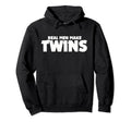 Real Make Twins Twin Dads Hoodie - Minimalist Print for Adults - T-Shirt, Sweatshirt, Hoodie