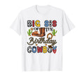 Big Sis Birthday Cowboy Western T-Shirt - Streetwear Style Men Women - T-Shirt, Sweatshirt, Hoodie