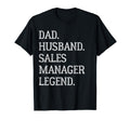 Dad Husband Sales Manager Legend Sales T-Shirt - Custom Art Print Unisex - T-Shirt, Sweatshirt, Hoodie