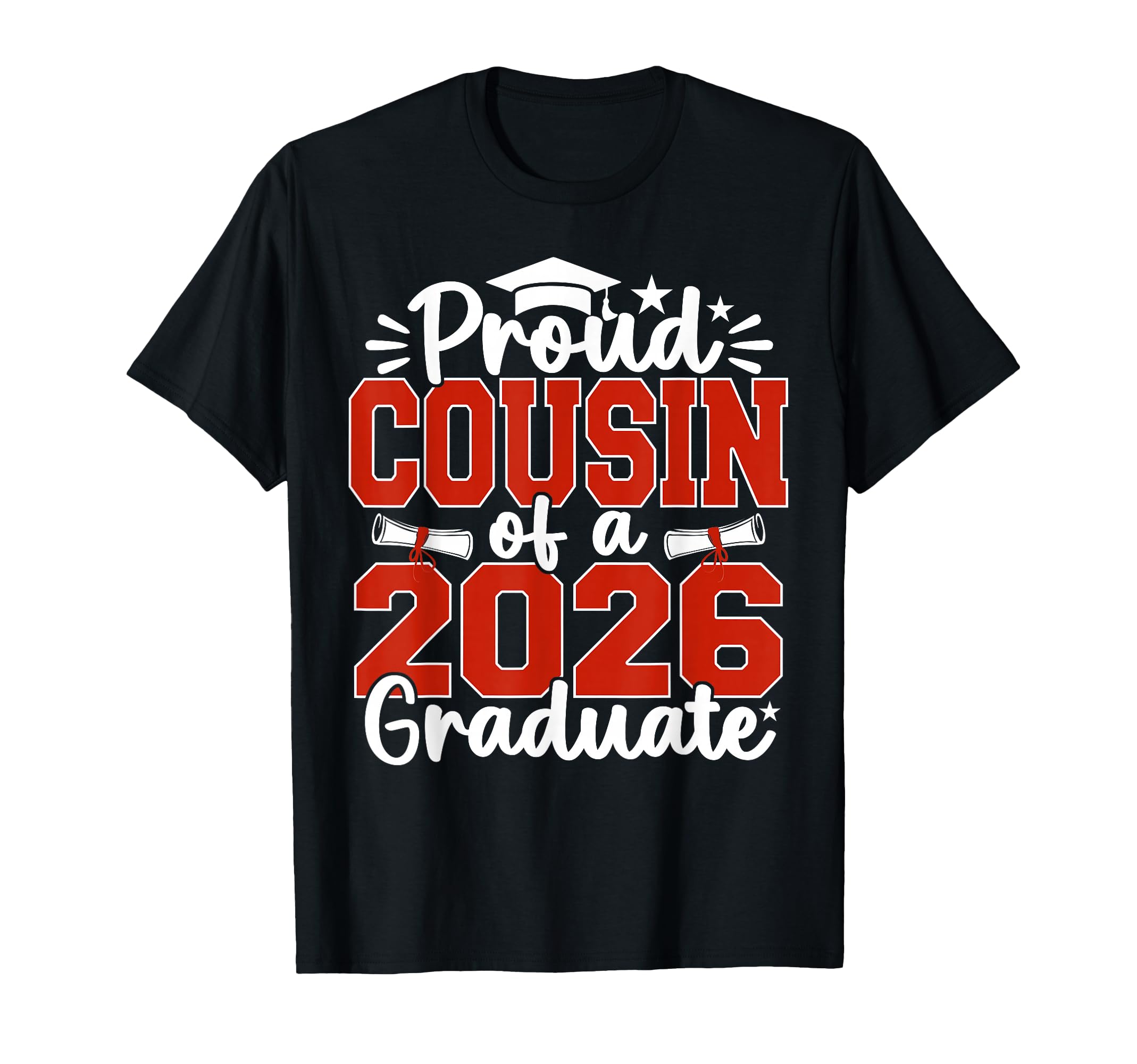 Proud Cousin Class 2026 Graduate T-Shirt - Fun Novelty Design Unisex - T-Shirt, Sweatshirt, Hoodie