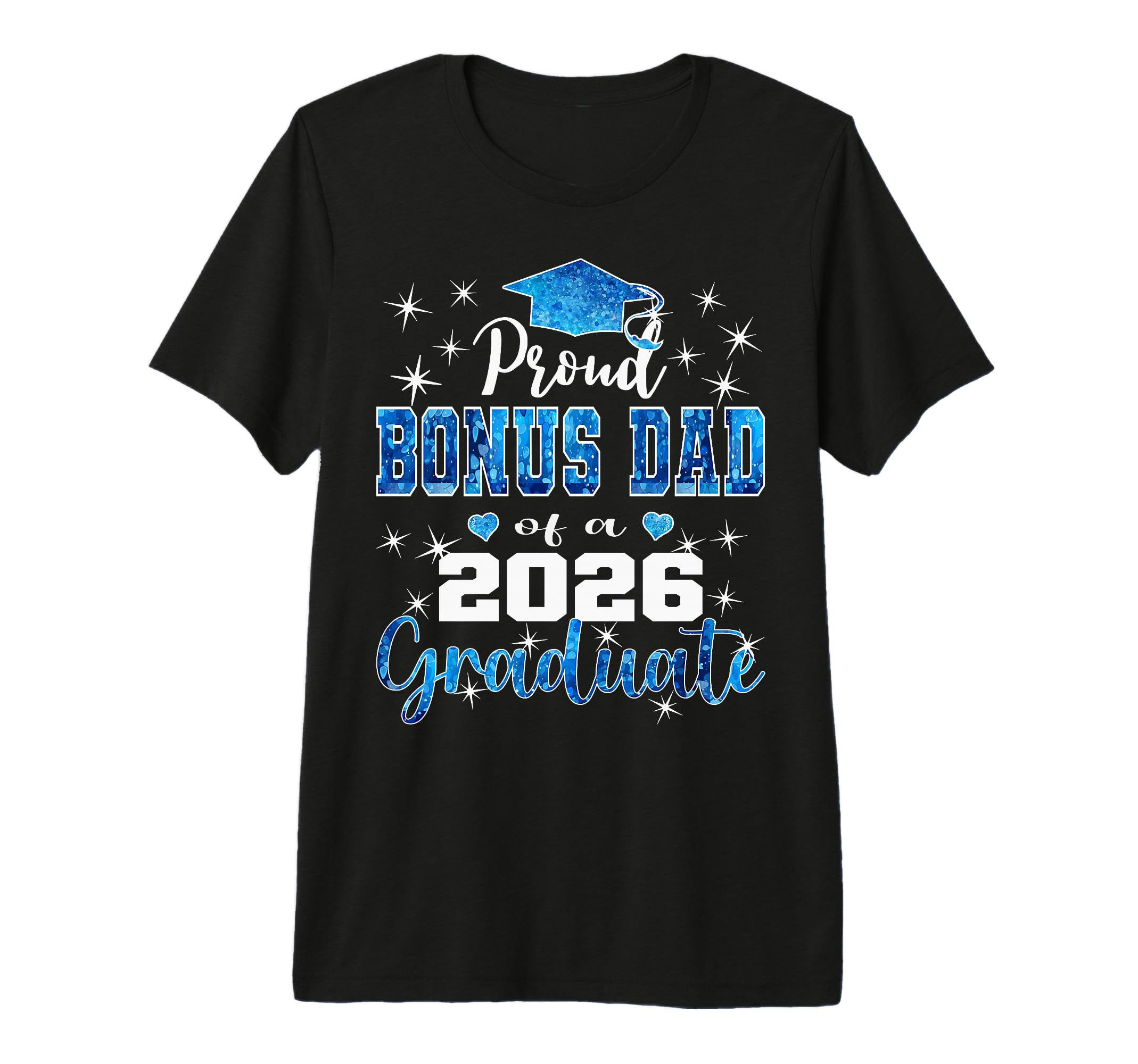 Super Proud Bonus Dad 2026 Graduate T-Shirt - Trendy Graphic Men Women - T-Shirt, Sweatshirt, Hoodie