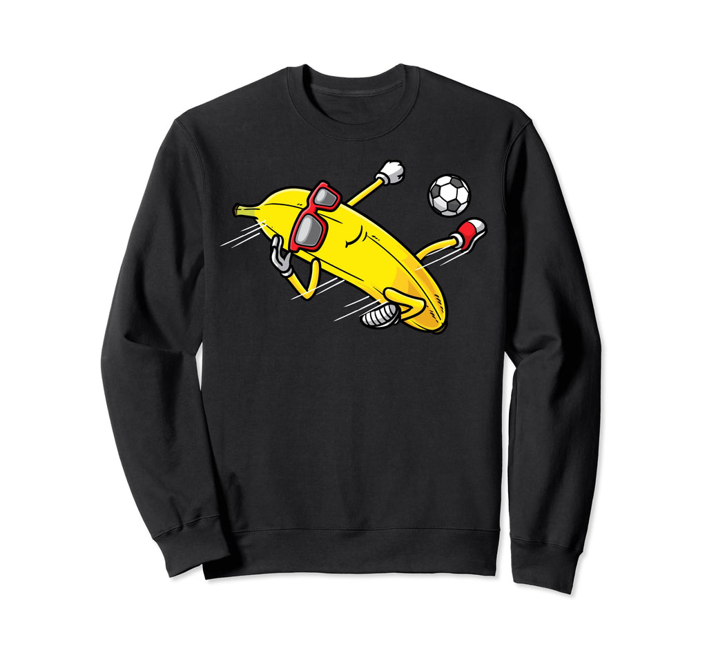 Banana Playing Soccer Fruit Sweatshirt - Streetwear Style for Adults - T-Shirt, Sweatshirt, Hoodie