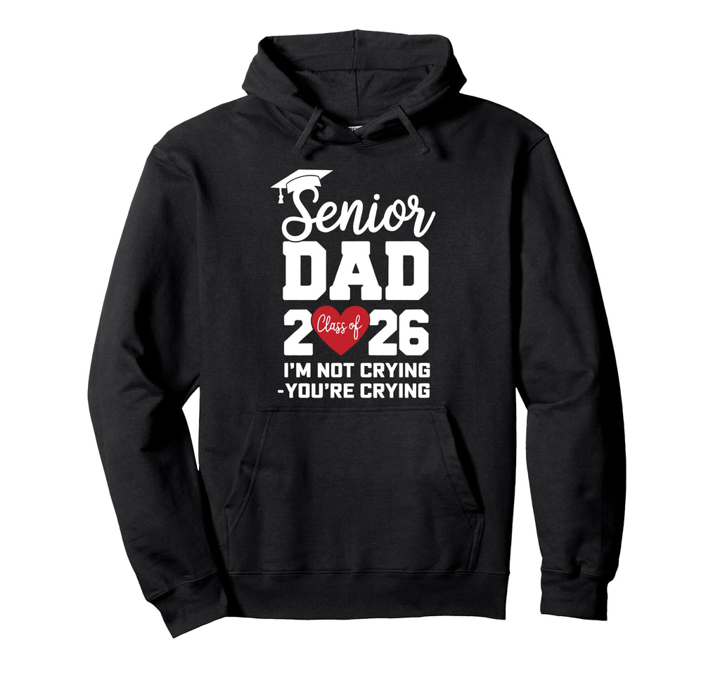 Dad Senior 2026 Proud Dad Class 2026 Hoodie - Aesthetic Graphic for Adults - T-Shirt, Sweatshirt, Hoodie