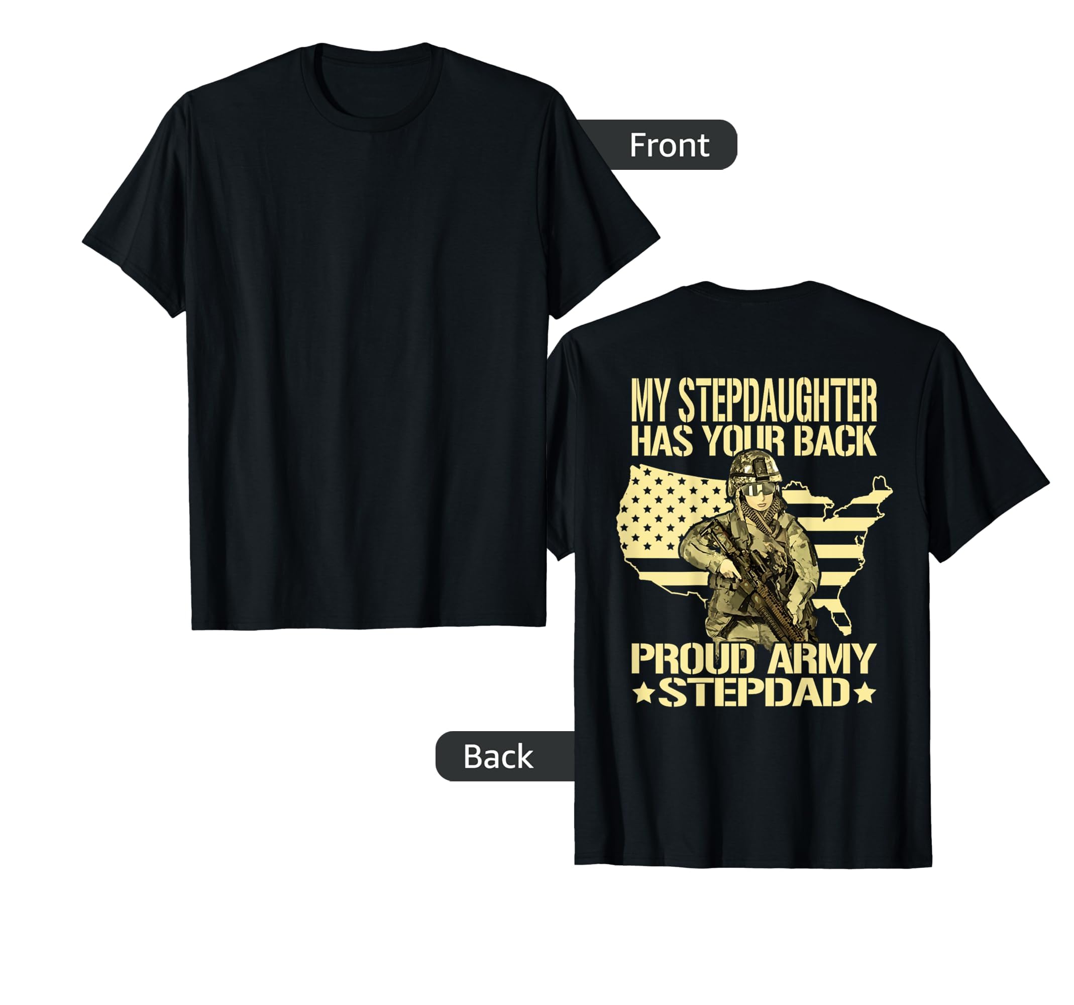My Stepdaughter Has Your Back Proud Army T-Shirt - Graphic Print Unisex - T-Shirt, Sweatshirt, Hoodie