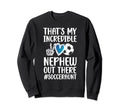 My Incredible Nephew Soccer Aunt Sweatshirt - Streetwear Style Men Women - T-Shirt, Sweatshirt, Hoodie