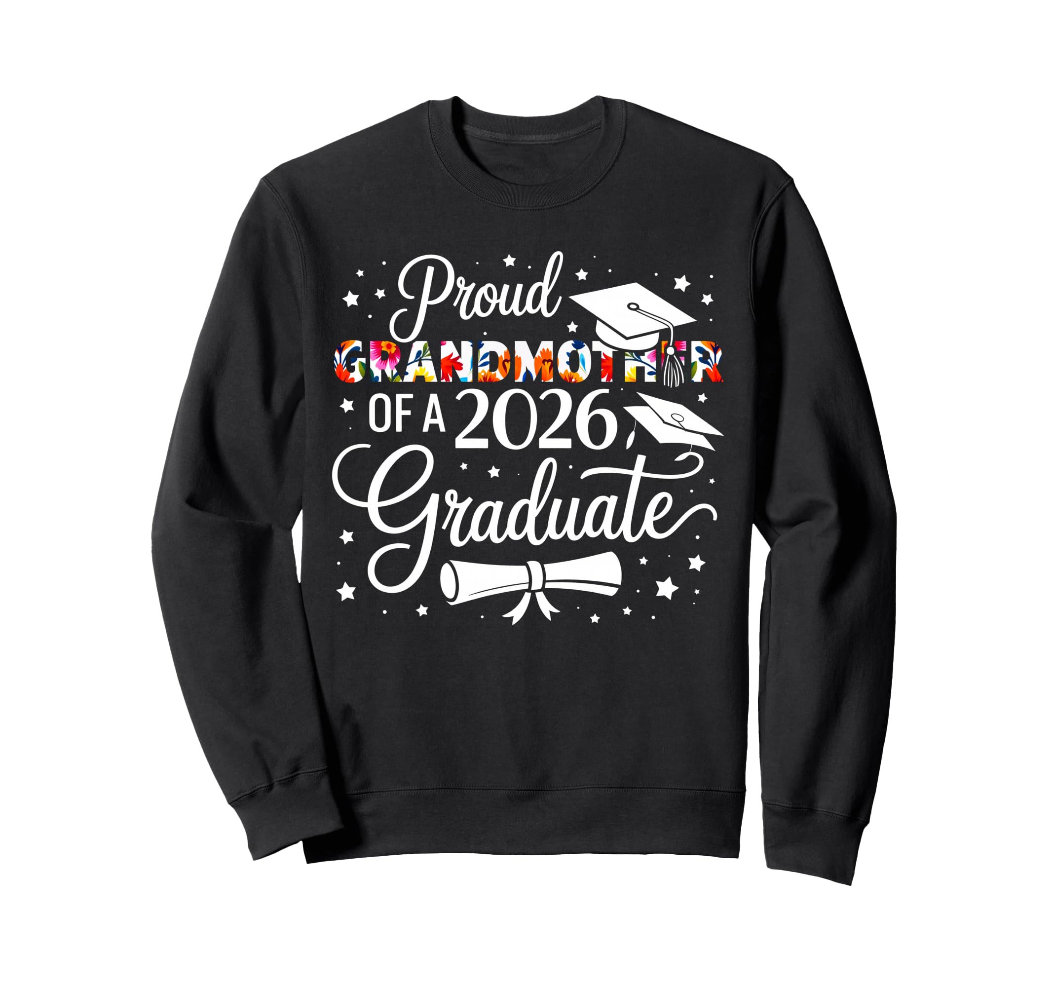 Proud Grandmother 2026 Sweatshirt - Casual Everyday Wear for Adults - T-Shirt, Sweatshirt, Hoodie