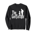 Girlfather Funny Dad Fathers Day Sweatshirt - Streetwear Style Men Women - T-Shirt, Sweatshirt, Hoodie