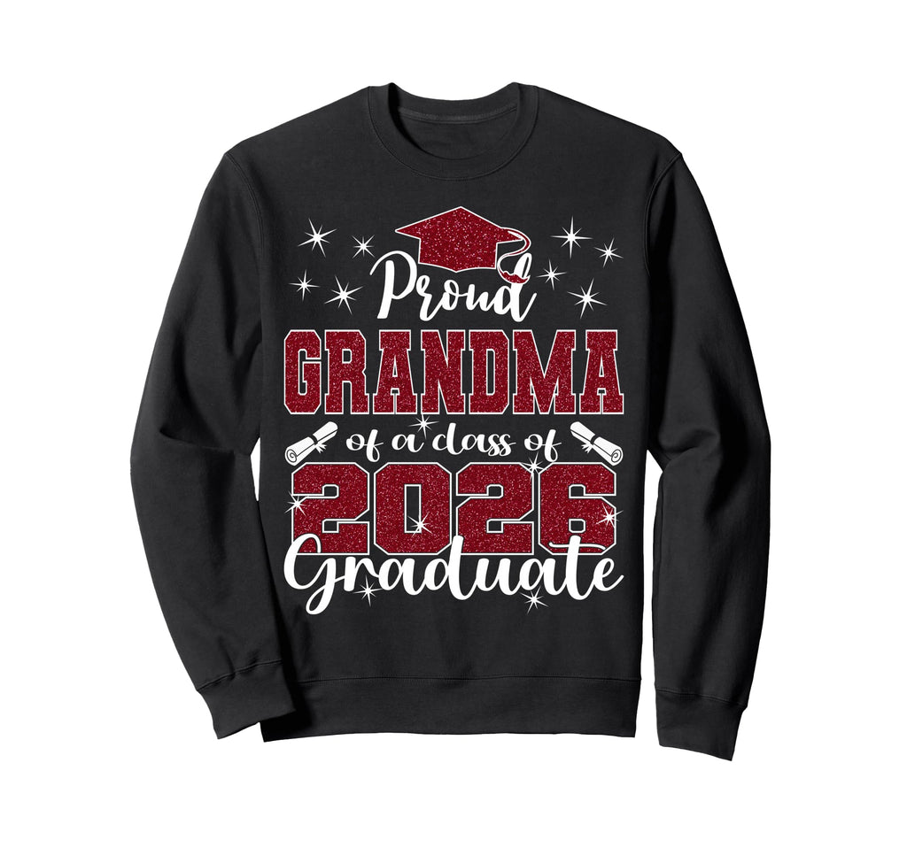 Super Proud Grandma 2026 Graduate Sweatshirt - Trendy Graphic for Adults - T-Shirt, Sweatshirt, Hoodie