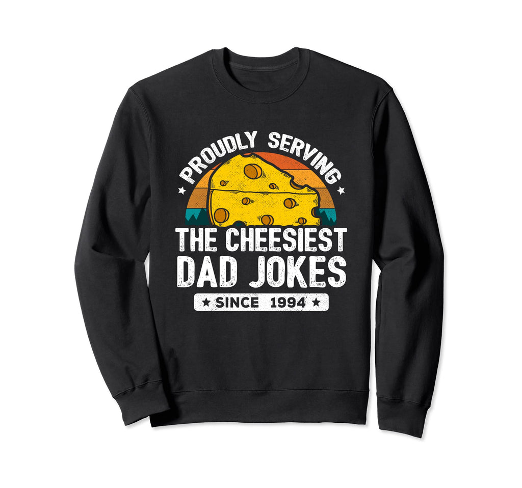 Funny Dad Joke Puns Dad Jokes Since Sweatshirt - Graphic Print for Adults - T-Shirt, Sweatshirt, Hoodie