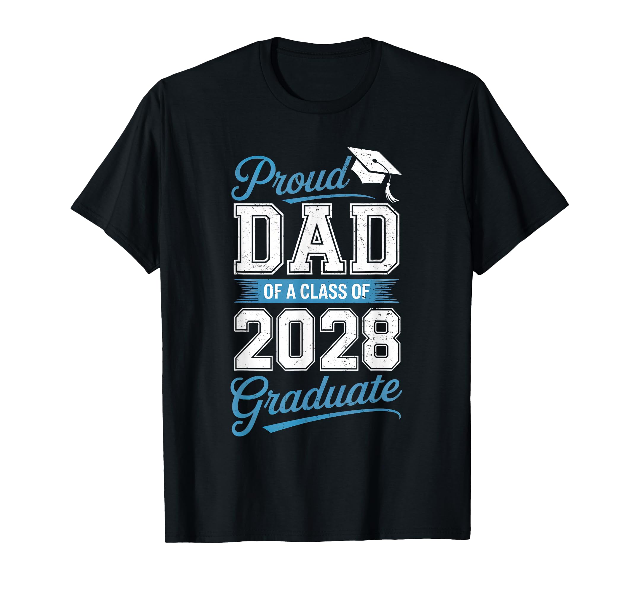 Proud Dad Senior 2028 Graduation T-Shirt - Custom Art Print Men Women - T-Shirt, Sweatshirt, Hoodie