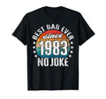 Best Dad World No Joke Dad Since 1983 T-Shirt - Unique Graphic Men Women - T-Shirt, Sweatshirt, Hoodie