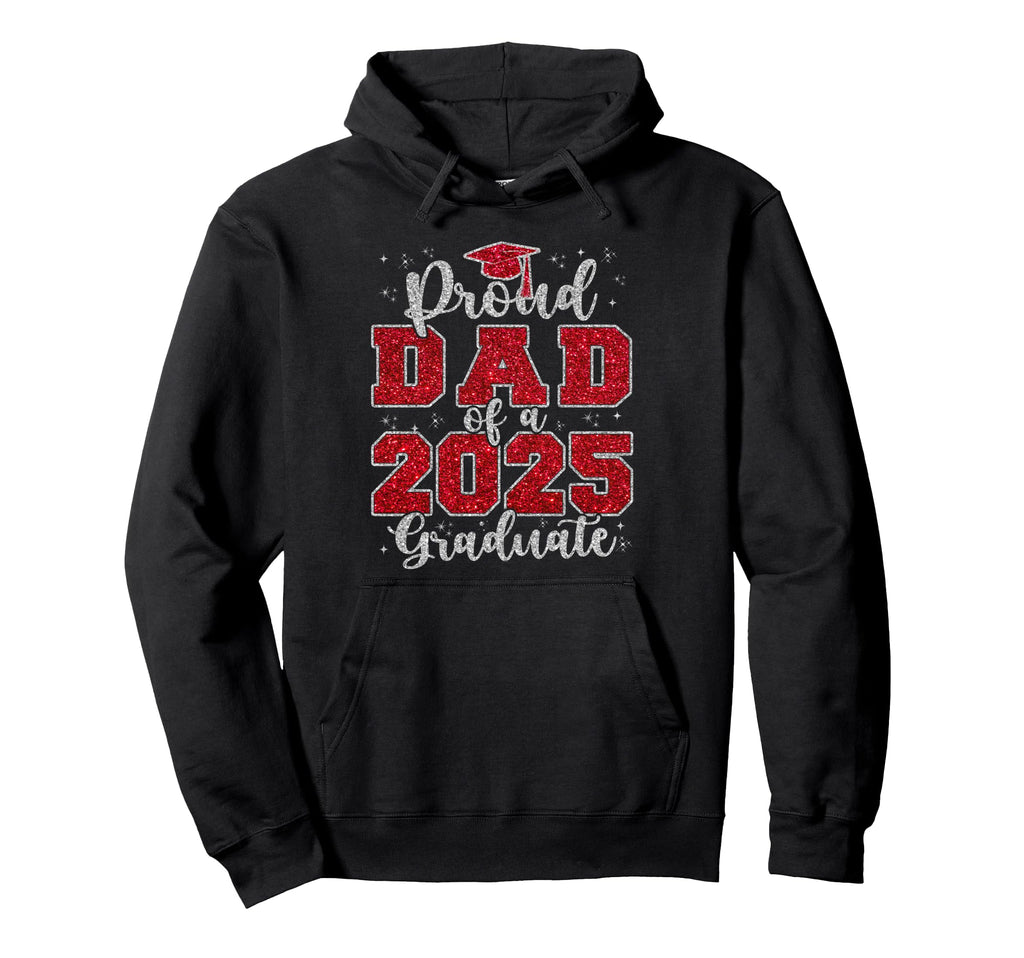 Proud Dad 2025 Graduate Grad Prom Hoodie - Custom Art Print for Adults - T-Shirt, Sweatshirt, Hoodie