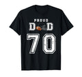Custom Proud Football Dad Number 70 T-Shirt - Fun Novelty Design Men Women - T-Shirt, Sweatshirt, Hoodie
