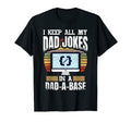 Mens I Keep All My Dad Jokes Dad Base T-Shirt - Novelty Apparel Unisex - T-Shirt, Sweatshirt, Hoodie