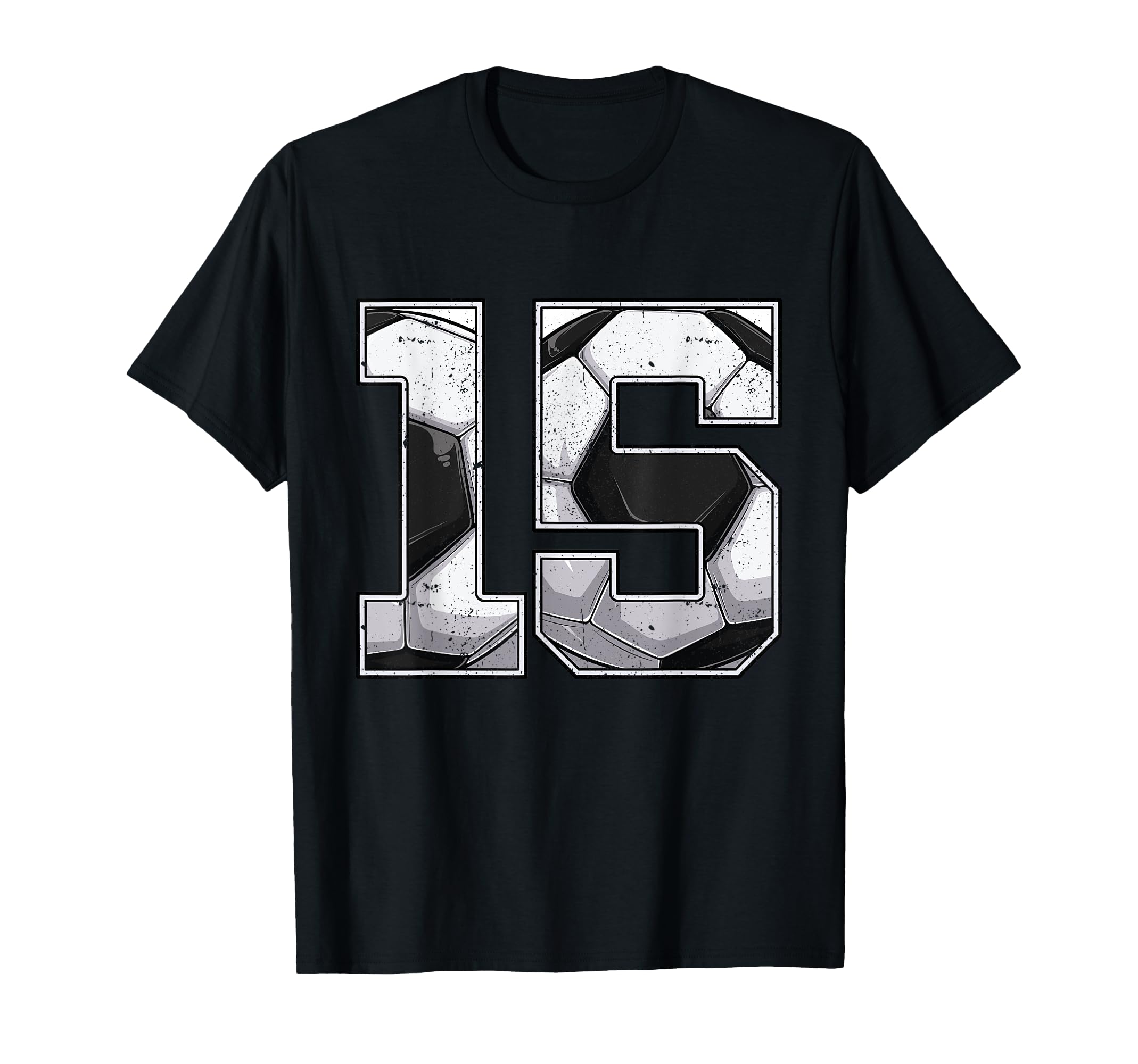 Soccer 15Th Birthday Fifteen 15 Years Old T-Shirt - Graphic Print Unisex - T-Shirt, Sweatshirt, Hoodie