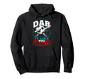 Dab It Like You Mean It Soccer Player Hoodie - Novelty Apparel for Adults - T-Shirt, Sweatshirt, Hoodie