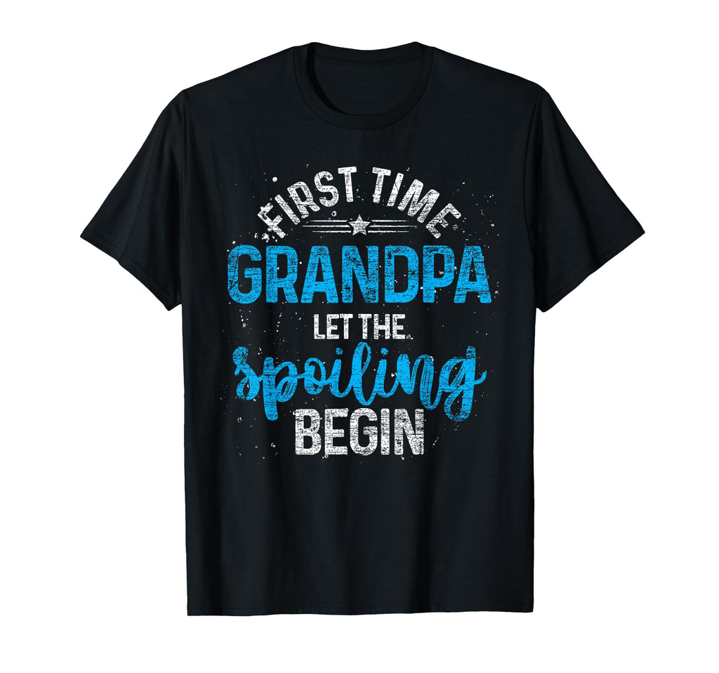 First Time Grandpa Let Spoiling Begin T-Shirt - Graphic Print for Adults - T-Shirt, Sweatshirt, Hoodie