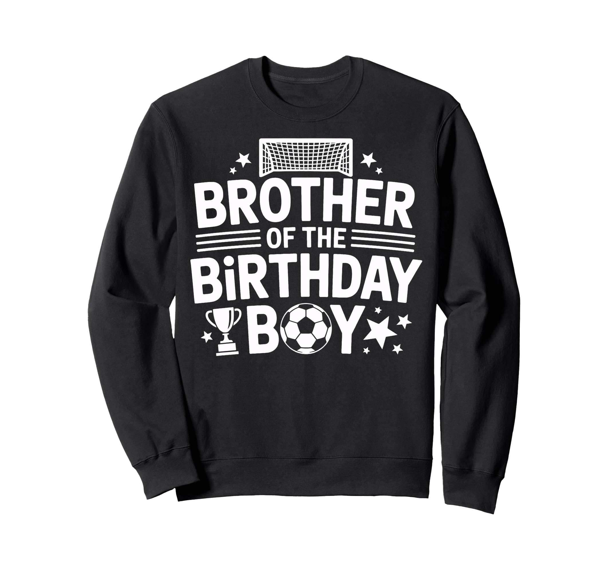 Birthday Soccer Brother Sweatshirt - Casual Everyday Wear for Adults - T-Shirt, Sweatshirt, Hoodie