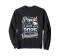 Proud Dad 2025 Graduate Achievement Sweatshirt - Aesthetic Graphic Unisex - T-Shirt, Sweatshirt, Hoodie