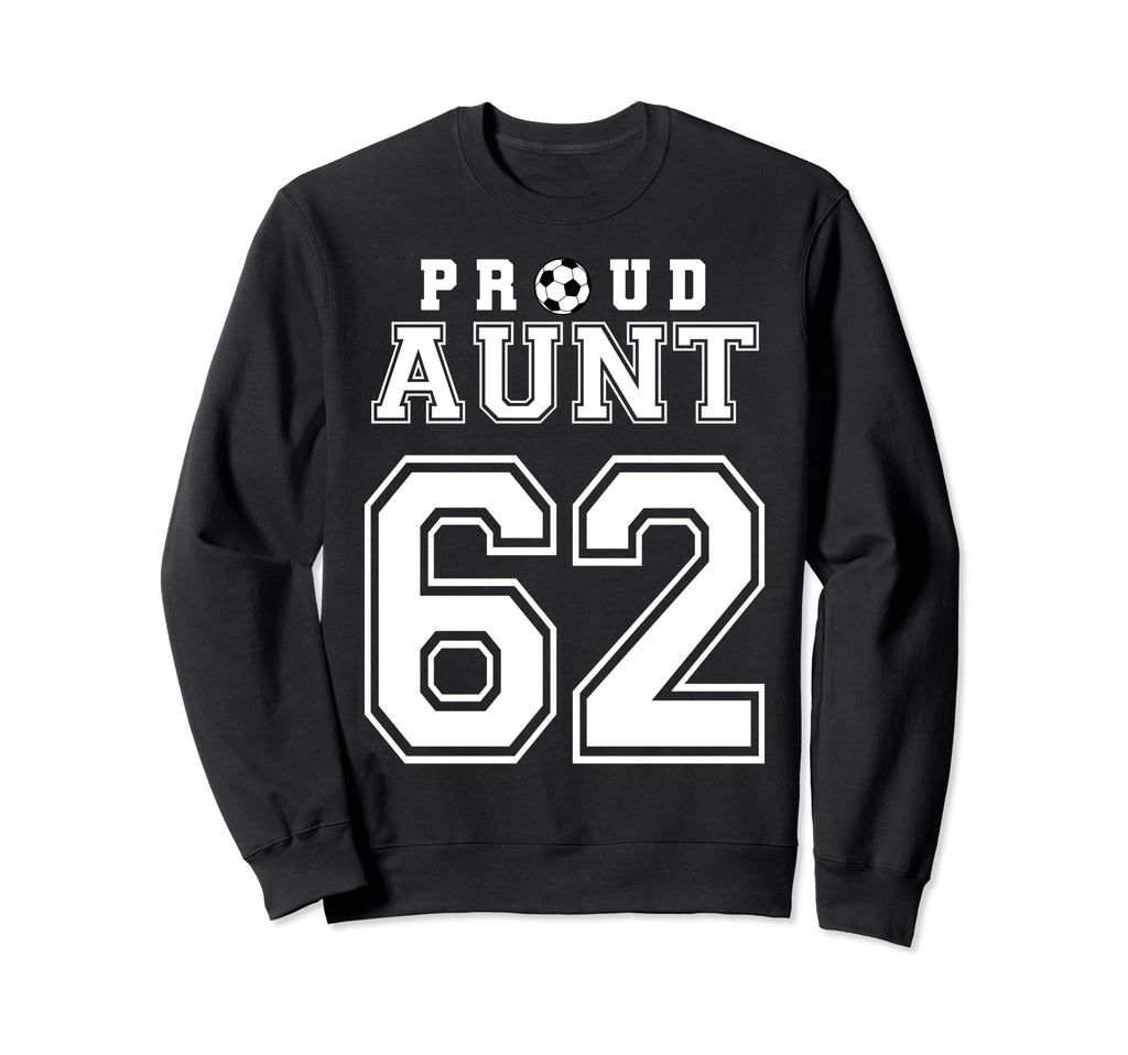 Number 62 Custom Proud Soccer Sweatshirt - Aesthetic Graphic Men Women - T-Shirt, Sweatshirt, Hoodie